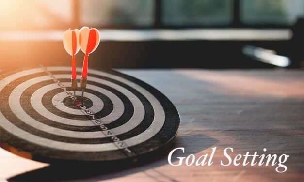 Setting Goals, What Everyone Should Know Now