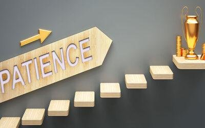 The Power Of Patience, How To Cultivate It