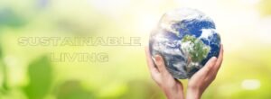 Sustainable Living