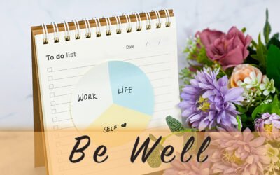 Be Well – Live Your Best Life