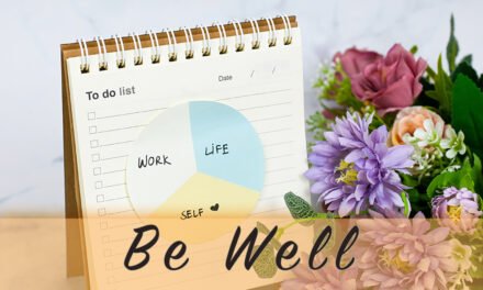 Be Well – Live Your Best Life