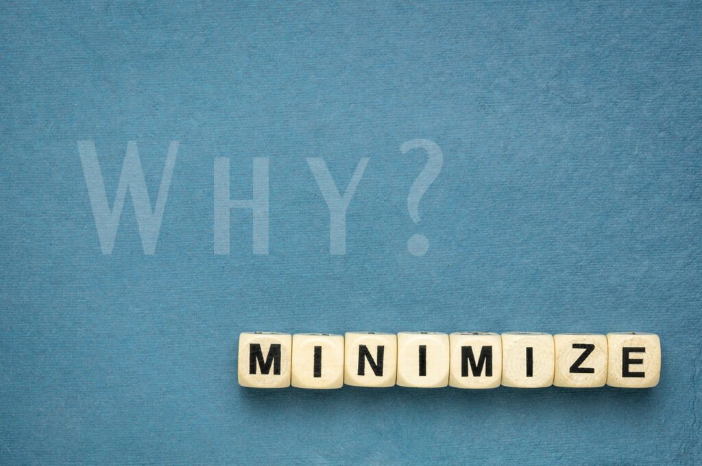 Why Minimalize